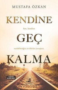 Kendine Geç Kalma Mustafa Özkan Olimpos Yayınları