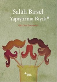 Yapıştırma Bıyık Salah Birsel Sel Yayıncılık