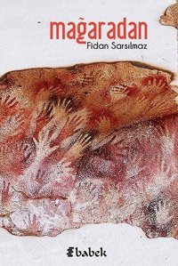 Mağaradan Fidan Sarsılmaz Babek Yayınları
