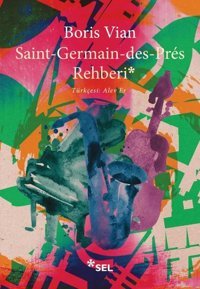 Saint - Germain - des - Pres Rehberi Boris Vian Sel Yayıncılık