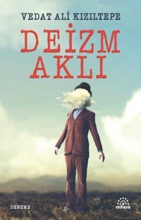 Deizim Aklı Vedat Ali Kızıltepe Mihenk Kitap