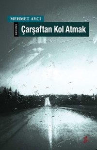 Çarşaftan Kol Atmak Mehmet Aycı Okur Kitaplığı