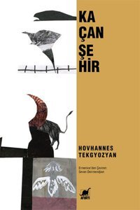 Kaçan Şehir Hovhannes Tekgyozyan Ayrıntı Yayınları