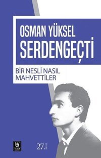 Bir Nesli Nasıl Mahvettiler Türk Edebiyatı Vakfı Yayınları