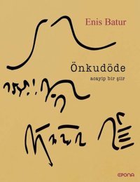 Önkudöde - Acayip Bir Şiir Enis Batur Epona