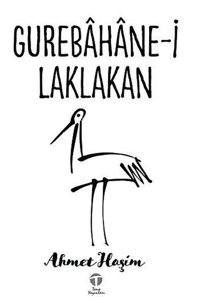 Gurebahane-i Laklakan Ahmet Haşim Palet Yayınları