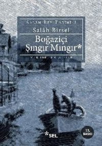 Boğaziçi Şıngır Mıngır-Salah Bey Tarihi 3 Salah Birsel Sel Yayıncılık