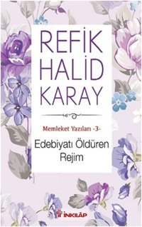 Edebiyatı Öldüren Rejim İnkılap Kitabevi