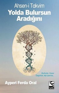 Yolda Bulursun Aradığını Ayperi Ferda Oral Selis Kitaplar