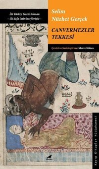 Canvermezler Tekkesi Selim Nüzhet Gerçek Karakarga