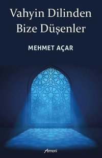 Vahyin Dilinden Bize Düşenler Mehmet Açar Armoni
