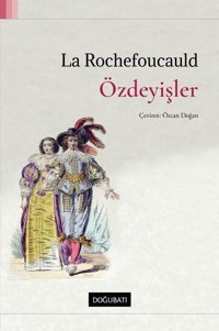 Özdeyişler François de La Rochefoucauld Doğu Batı Yayınları