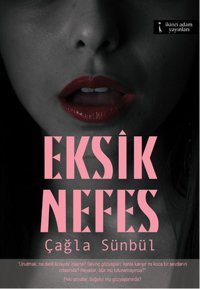 Eksik Nefes Çağla Sünbül İkinci Adam Yayınları