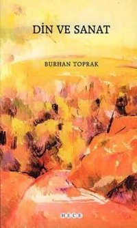 Din ve Sanat Burhan Toprak Hece Yayınları