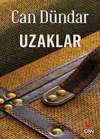Uzaklar Can Dündar Can Yayınları