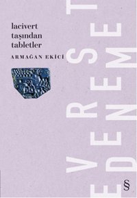 Lacivert Taşından Tabletler Armağan Ekici Everest Yayınları