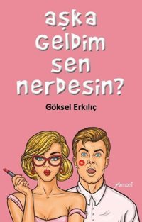 Aşka Geldim Sen Nerdesin? Göksel Erkılıç Armoni