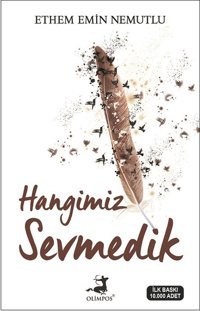 Hangimiz Sevmedik Ethem Emin Nemutlu Olimpos Yayınları