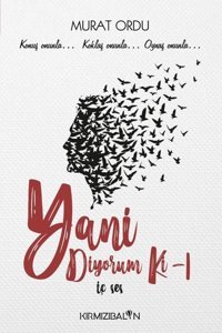 Yani Diyorum Ki-1 Murat Ordu Kırmızı Balon