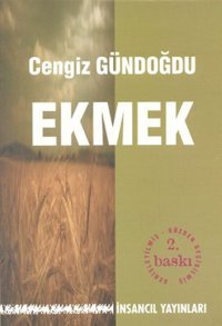 Ekmek Cengiz Gündoğdu İnsancıl Yayınları
