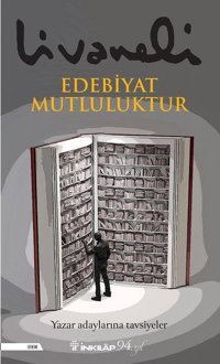Edebiyat Mutluluktur Zülfü Livaneli İnkılap Kitabevi