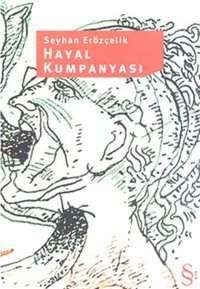Hayal Kumpanyası Seyhan Erözçelik Everest Yayınları