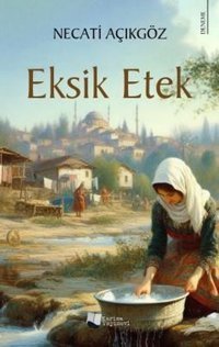 Eksik Etek Necati Açıkgöz Karina Yayınevi