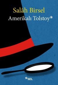 Amerikalı Tolstoy Salah Birsel Sel Yayıncılık