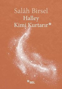 Halley Kimi Kurtarır Salah Birsel Sel Yayıncılık