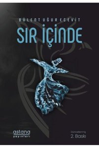 Sır İçinde Bülent Uğur Ecevit Astana Yayınları