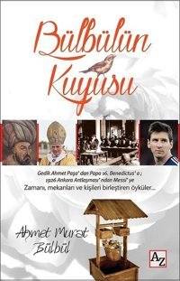 Bülbülün Kuyusu Ahmet Murat Bülbül Az Kitap