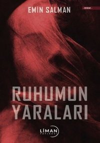 Ruhumun Yaraları Emin Salman Liman Yayınevi
