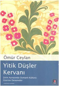 Yitik Düşler Kervanı Ömür Ceylan Kapı Yayınları