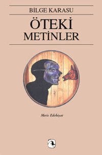 Öteki Metinler Bilge Karasu Metis Yayınları