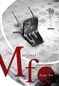 Marjinal Faşizm Aytaç Ars Düşülke Yayınları