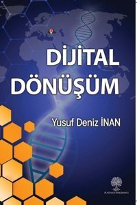 Dijital Dönüşüm Yusuf Deniz İnan Platanus Publishing