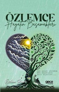 Özlemce - Hayatın Basamakları Özlem Pınar Gece Kitaplığı