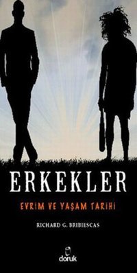 Erkekler - Evrim ve Yaşam Tarihi Richard G. Bribiescas Doruk Yayınları