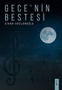 Gece'nin Bestesi Cihan Arslanoğlu İkinci Adam Yayınları