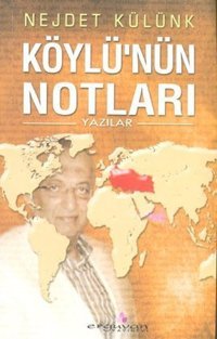 Köylü'nün Notları Nejdet Külünk Erguvan Yayınları