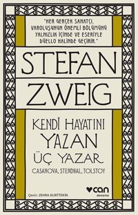 Kendi Hayatını Yazan Üç Yazar Stefan Zweig Can Yayınları