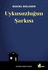 Uykusuzluğun Şarkısı Marina Benjamin Çınar Yayınları