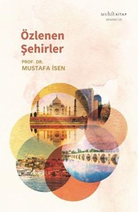 Özlenen Şehirler Mustafa İsen Muhit Kitap