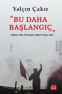 Bu Daha Başlangıç Yalçın Çakır Kırmızı Kedi