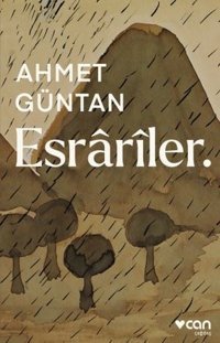 Esrariler Ahmet Güntan Can Yayınları