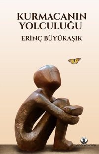 Kurmacanın Yolculuğu Erinç Büyükaşık Myrina Yayınları