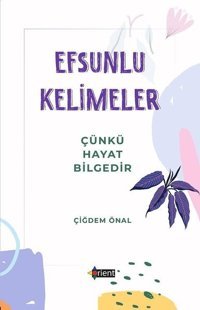 Efsunlu Kelimeler Çiğdem Önal Orient Yayınları