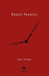 Düşsel Pasajlar Ayla Yılmaz Monokl