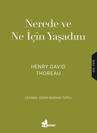 Nerede ve Ne için Yaşadım Henry David Thoreau Çınar Yayınları