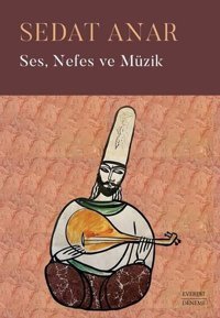 Ses Nefes ve Müzik Sedat Anar Everest Yayınları